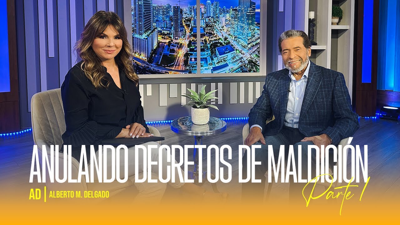 Anulando decretos de maldición parte 1 | Pastores Alberto y Mariam Delgado
