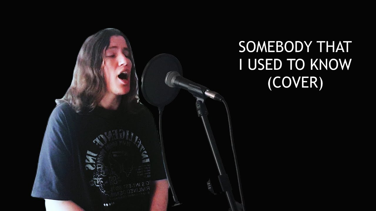 Somebody that I used to know (Gotye Cover)