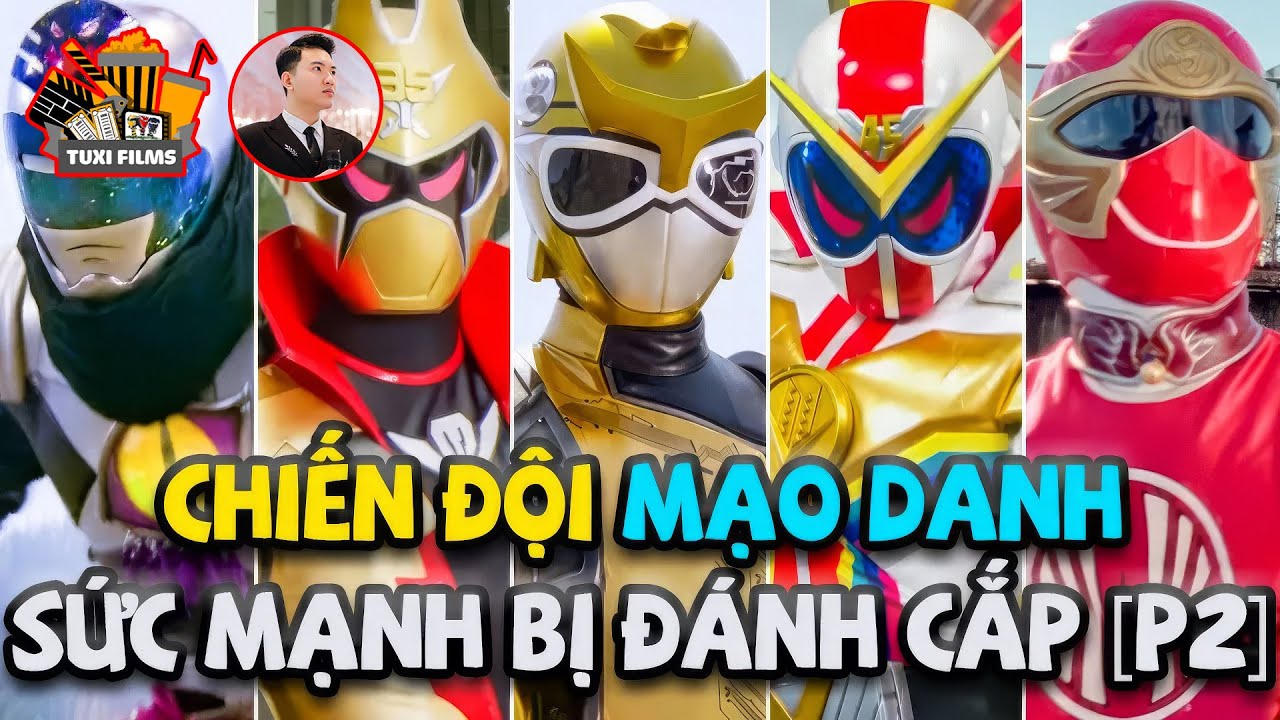 [Tuxi Films] Tổng Hợp Chiến Đội Mạo Danh Trong Super Sentai - Phần 2