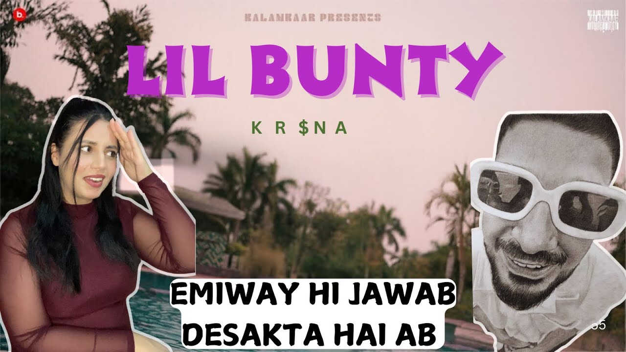 Pakistani Reacts to | KR$NA - Lil Bunty | Official  Music Video (Prod.Flamboy)