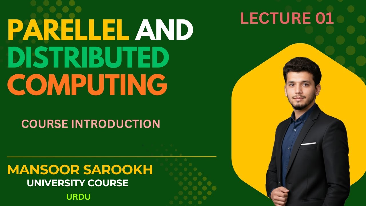 Parallel and Distributed Computing | Course Introduction