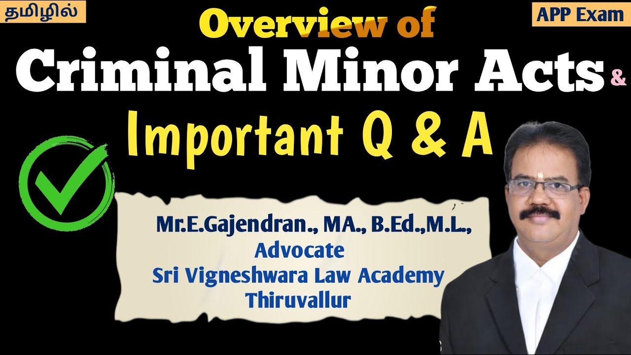 Criminal Minor Acts Q & A | E.Gajendran |Advocate |Sri Vigneshwara Law Academy | Thiruvallur | 