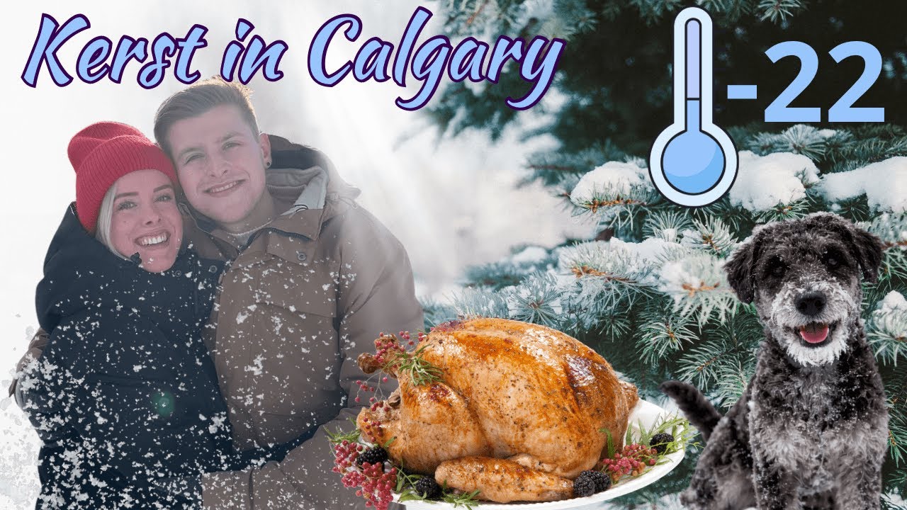 EEN WITTE KERST IN CALGARY! 🇨🇦  | WIJ WONEN IN CANADA 🇨🇦 #20
