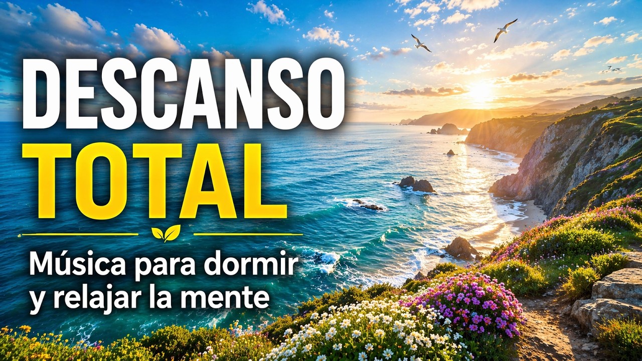 Música para DORMIR PROFUNDAMENTE y Descansar la Mente. Relajante y Antiestrés. OCEAN FEELING