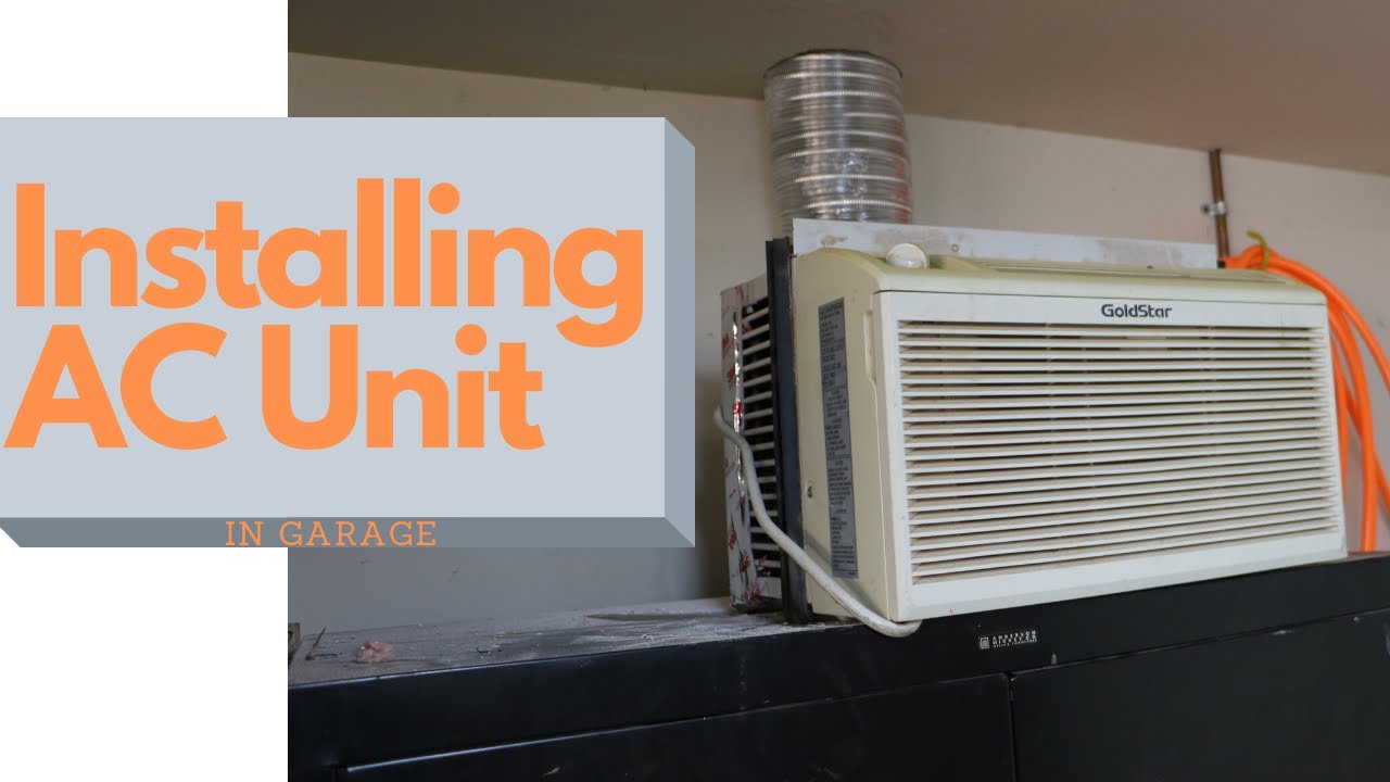 Installing an AC Unit in Garage