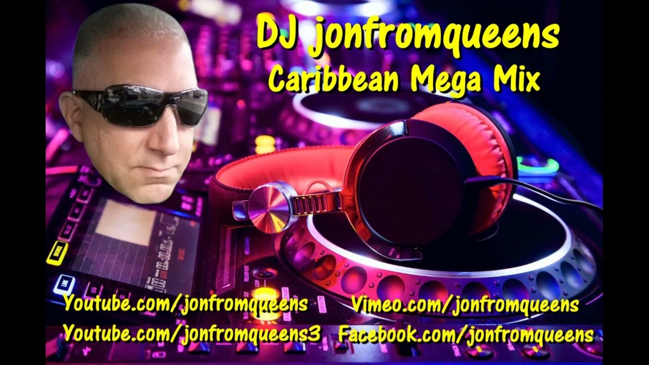 DJ jonfromqueens Caribbean Mega Mix (May 14th, 2025)