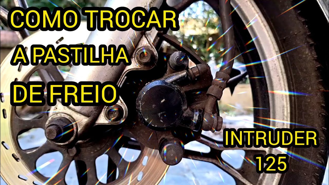Como TROCAR a pastilha de FREIO da intruder 125