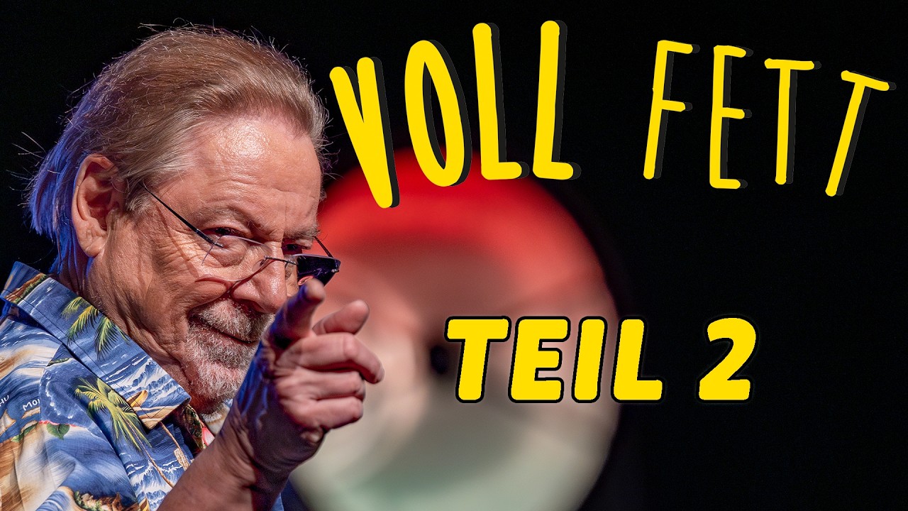 Jürgen von der Lippe - VOLL FETT !! Teil 2