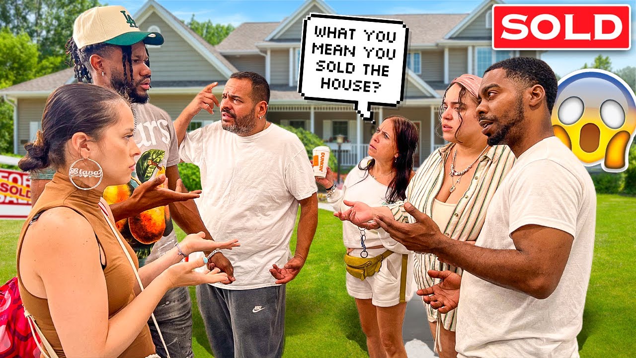 We SOLD The House Instead Of Giving It To My SISTER *PRANK*