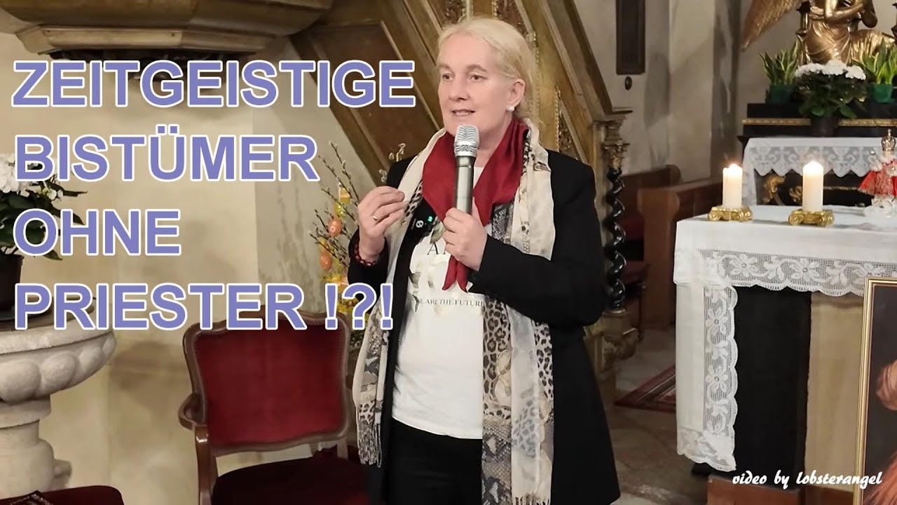 BISTÜMER OHNE PRIESTER !?! - Manuela von Sievernich
