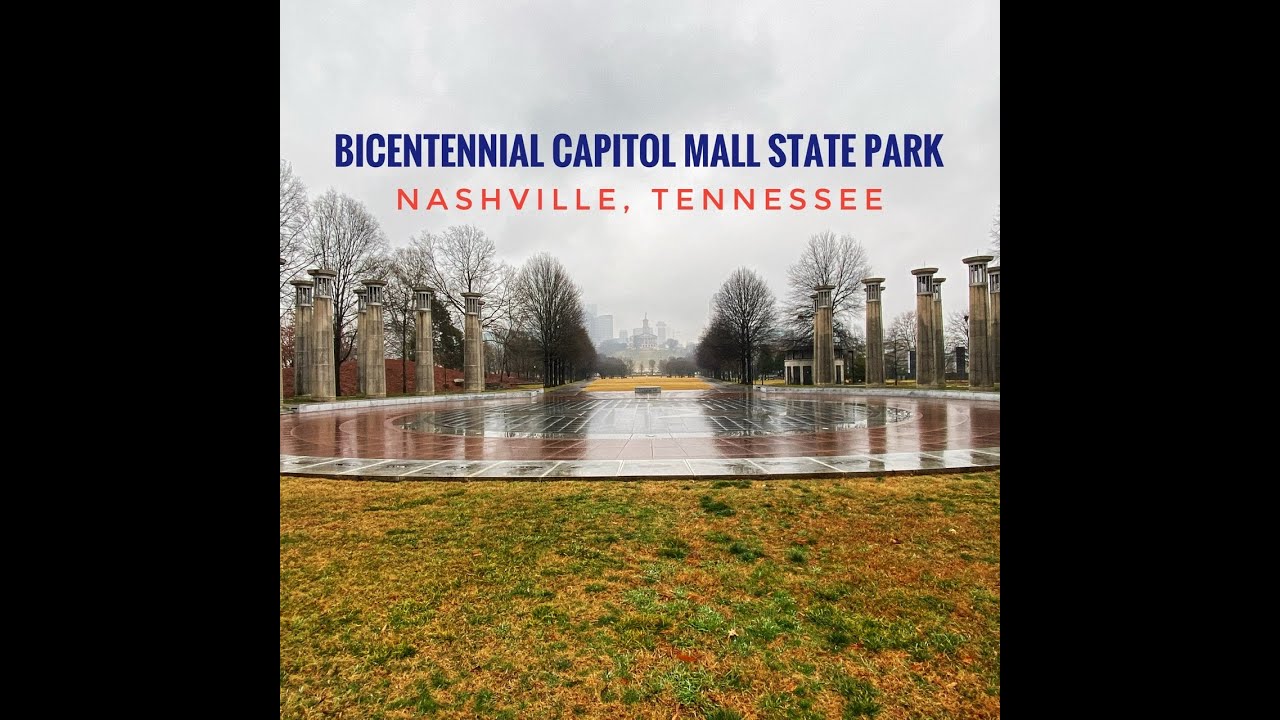 Bicentennial Capitol Mall State Park - Nashville, Tennessee