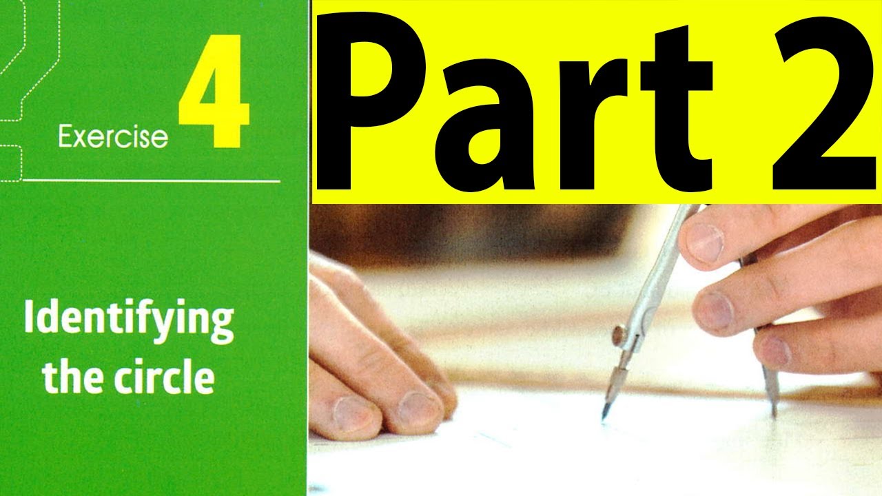Solving Exercise (4) Identifying the circle ( part 2 )