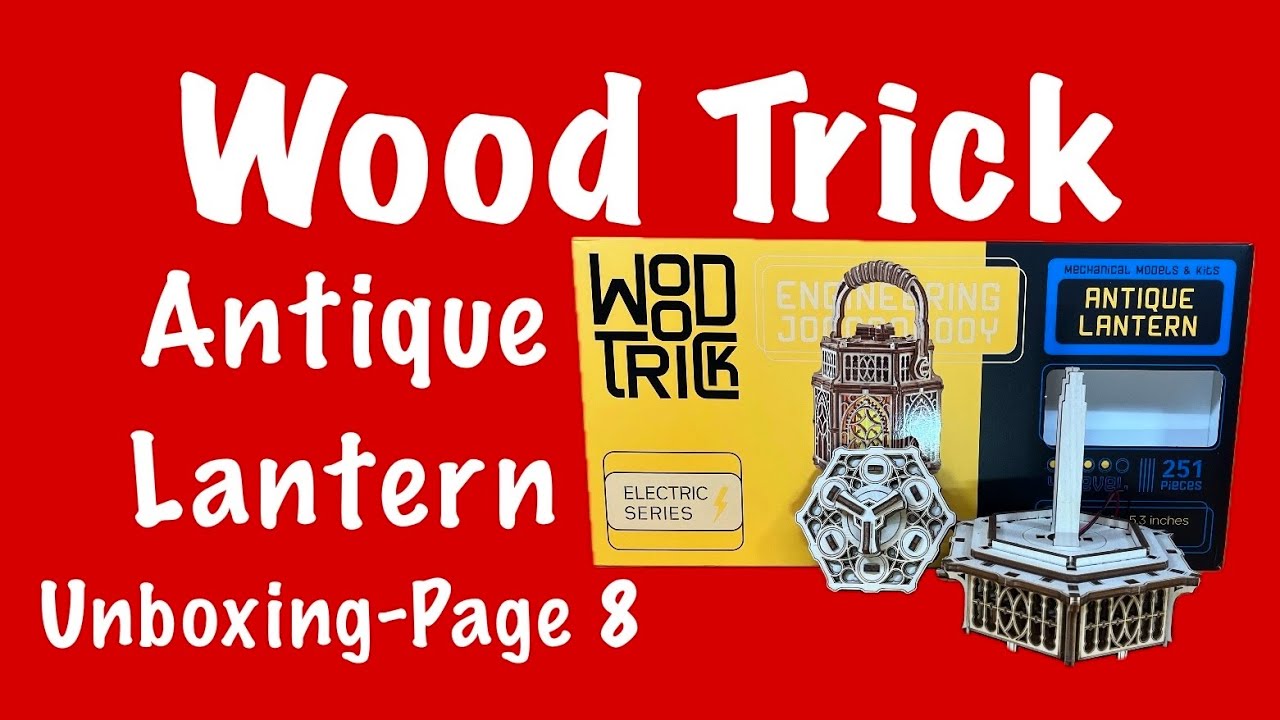 Wood Trick Antique Lantern Unboxing-Page 8