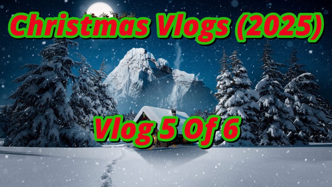 Christmas Vlogs (2025) #5 