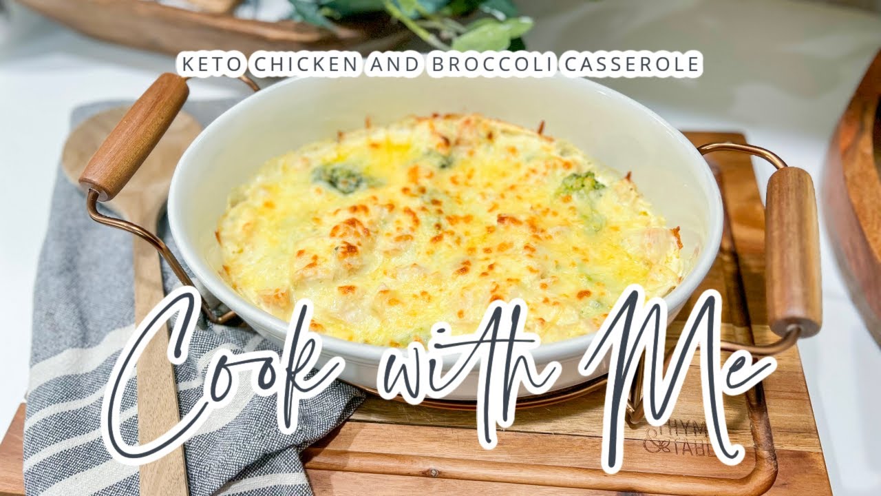 COOK WITH ME // KETO CHEESY CHICKEN & BROCCOLI CASSEROLE // LOW CARB // CHARLOTTE GROVE FARMHOUSE