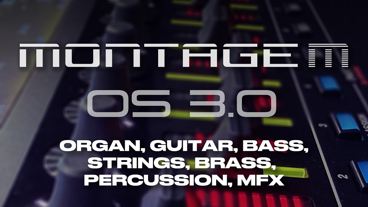 OS 3.0 Or, Gt, Bs, Br, St etc. - Sound demos of new performances from Yamaha MONTAGE M and MODX M