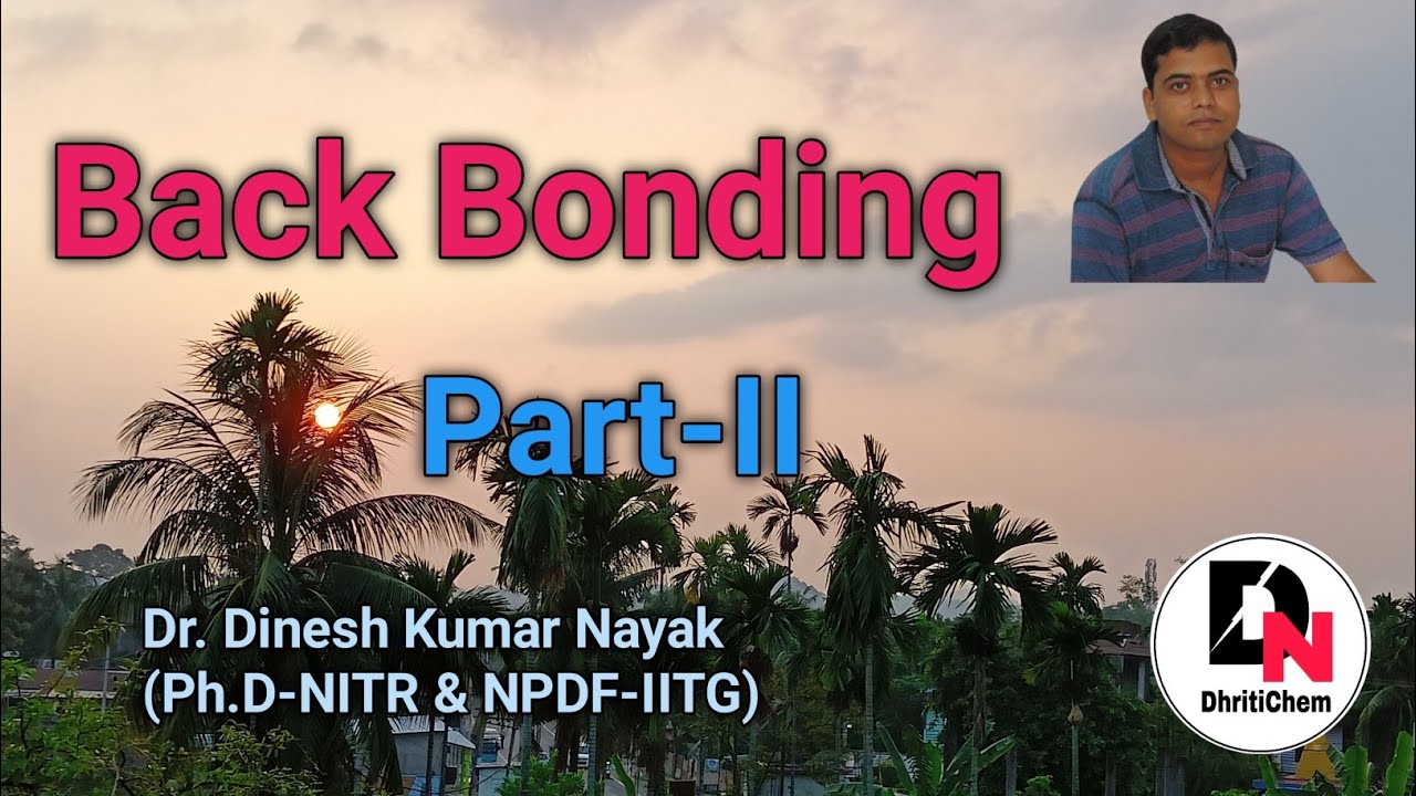 Back Bonding (Part-II)