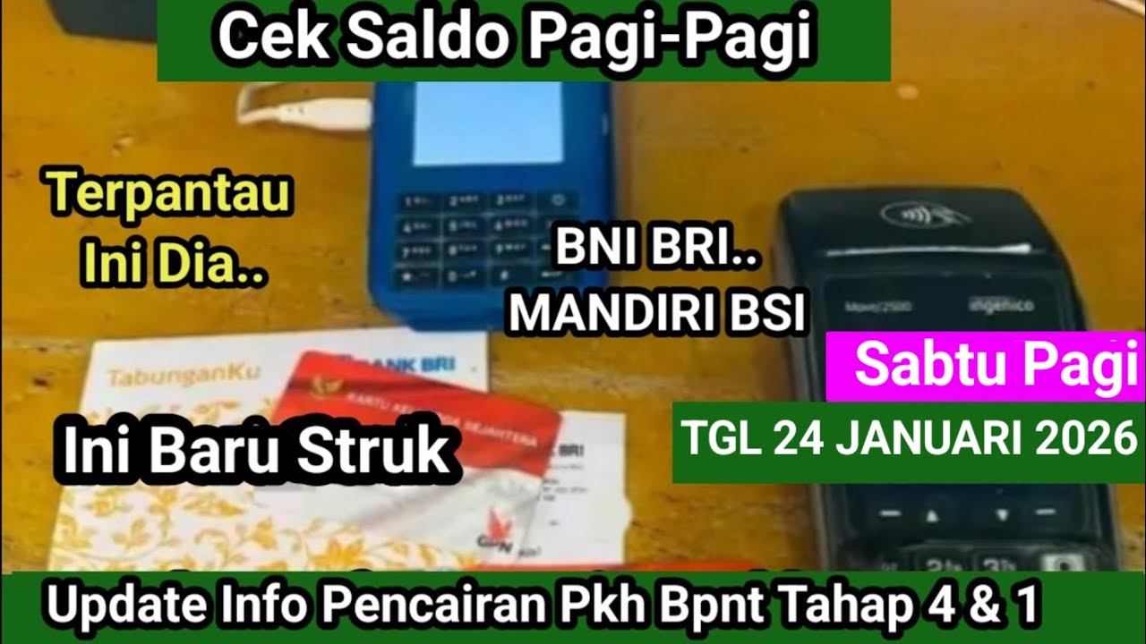 BUKTI CEK SALDO PKH BPNT TAHAP 4 & 1 SABTU 24 JANUARI 2026 NAH INI DIA HASILNYA SIMAK