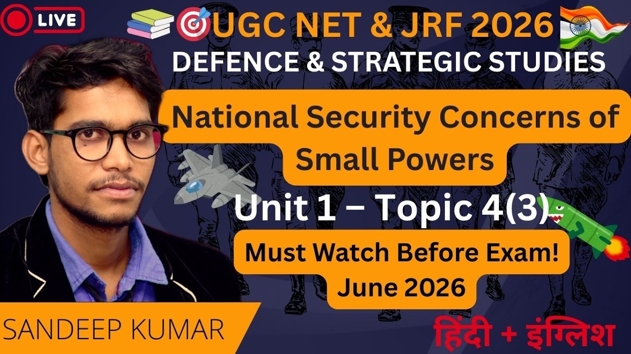 National Security Concerns of Small Powers  | UGC NET Defence & Strategic Studies Unit 1 Topic 4(3)
