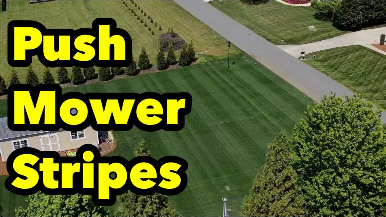 PUSH MOWER! Lawn Striping