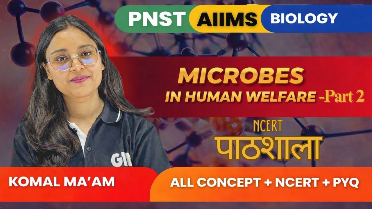 PNST 2026 Biology Class | Microbes in Human Welfare - Part 2 | BSc Nursing Entrance | GKM Indore