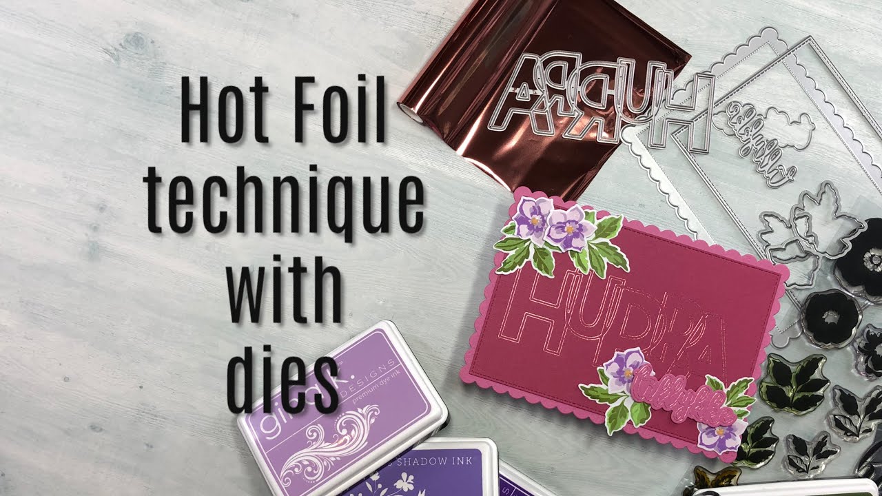 Spellbinders Glimmer Hot Foil with wafer thin dies