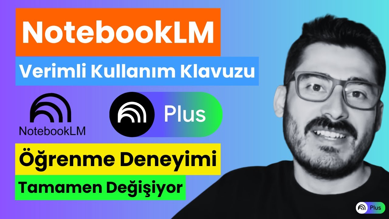 NotebookLM'i Verimli Kullanma Klavuzu! Zihin Haritalama, Podcast, Video... (Öğrenmeyi Öğreniyoruz)