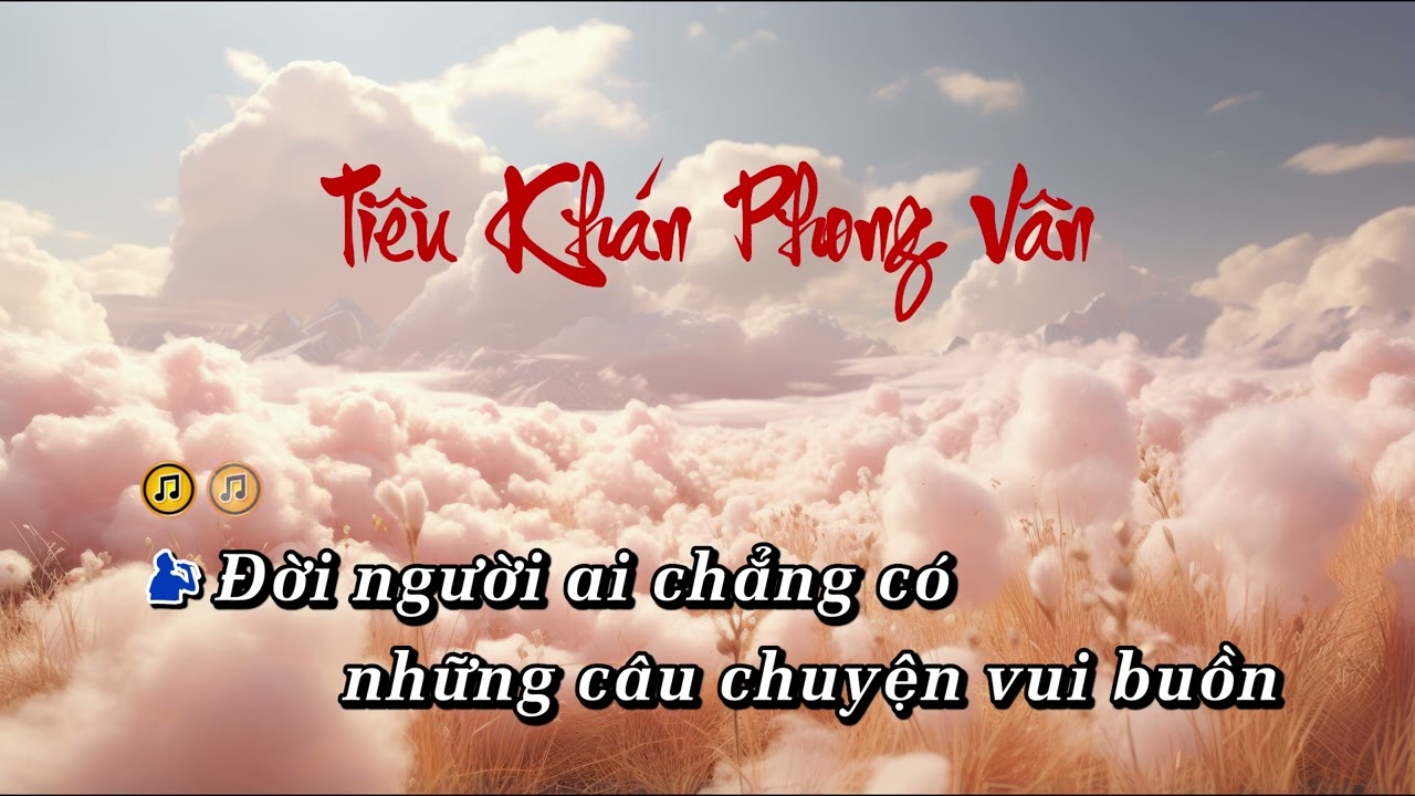 Tiêu Khán Phong Vân | Cười Ngắm Gió Mây | Karaoke | Tone Nam
