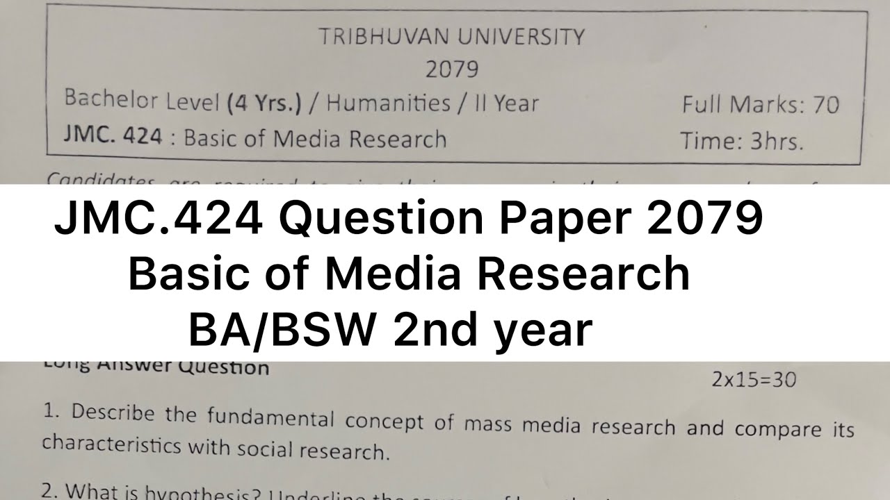 BA 2nd year JMC 424 Basic of Media Research Question Paper 2079 || Basic of Media Research -TU Topic
