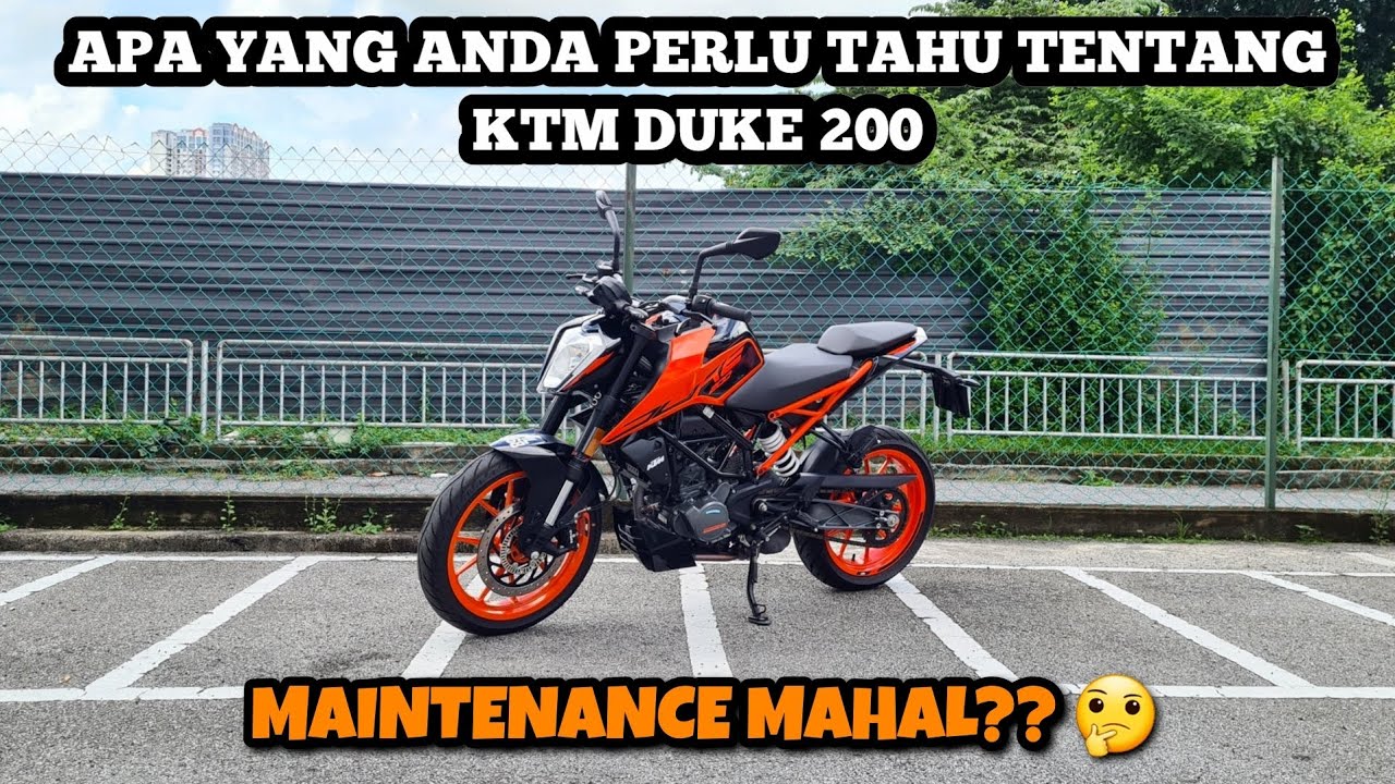 NAK BELI KTM DUKE 200?? TENGOK VIDEO NI DULU! MAINTENANCE MAHAL??