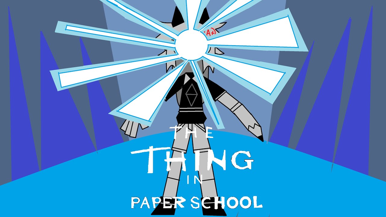 Basics in The THING || Fpe x The thing AU || THE THING IN PAPER SCHOOL