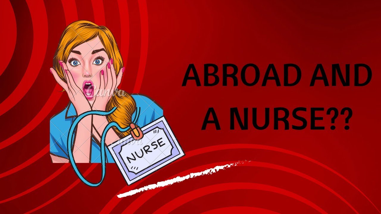 Are you a nurse and planning to move abroad??/Nurse#nursesabroad