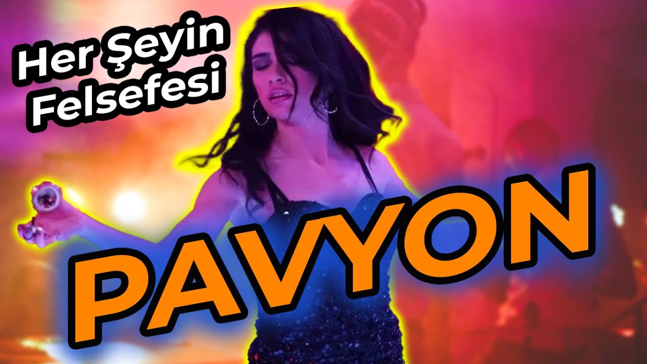 PAVYON I Her Şeyin Felsefesi - 1