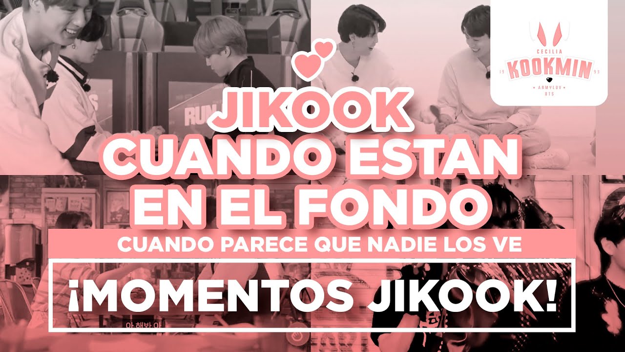 JIKOOK - CUANDO JIMIN Y JUNGKOOK ESTAN EN EL FONDO | JIKOOK BACKGROUND (Cecilia Kookmin)