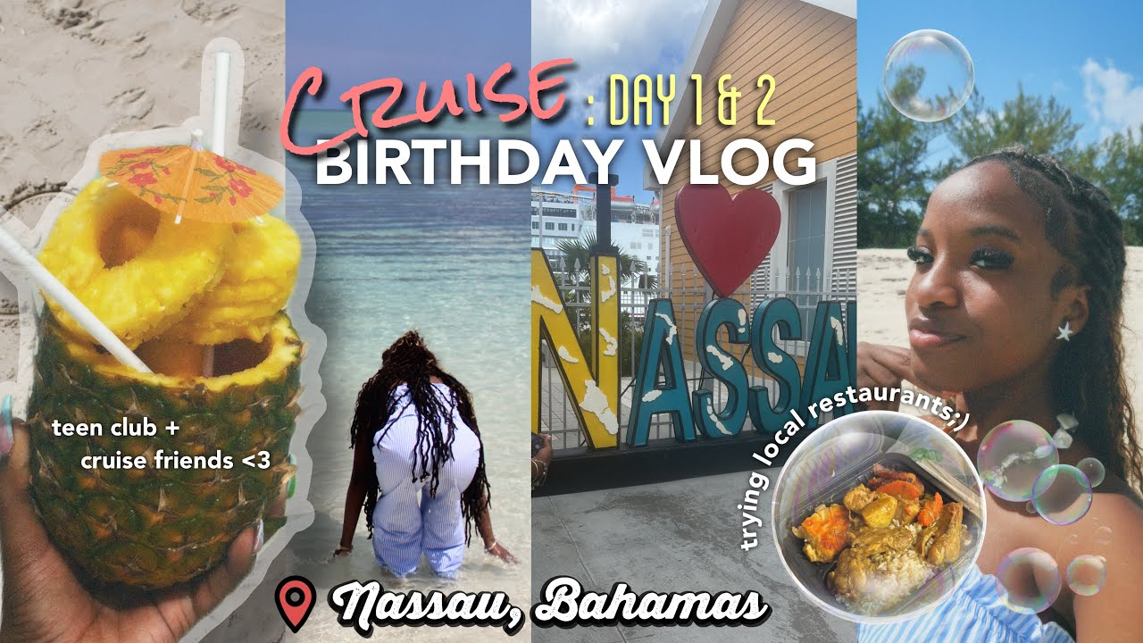 BIRTHDAY CRUISE TRIP! 🛳️ | bahamas, local spots, teen club, cruise friends + more!