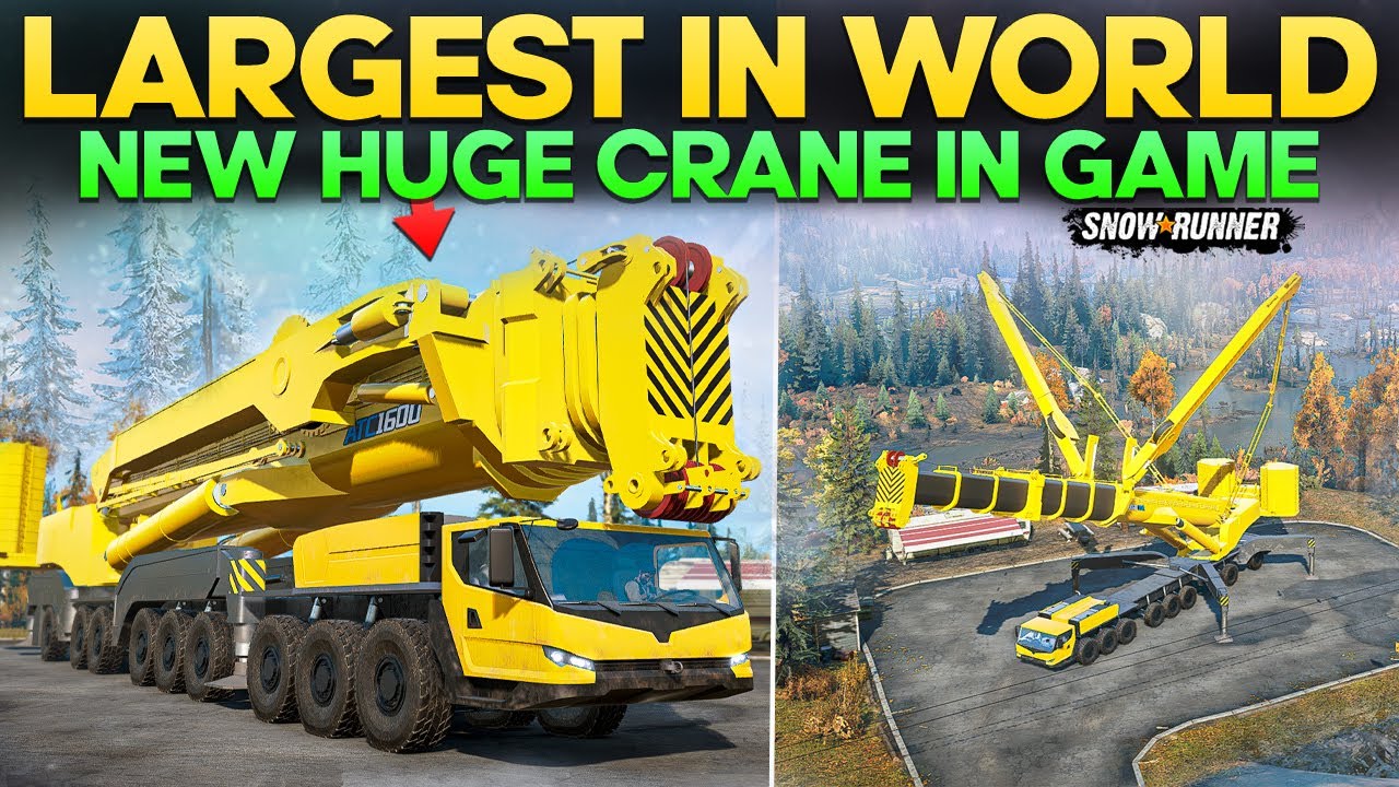 New Huge Crane XCA 1600 18x18 World's Largest in SnowRunner with Lifting Capacity of 1,600 tons