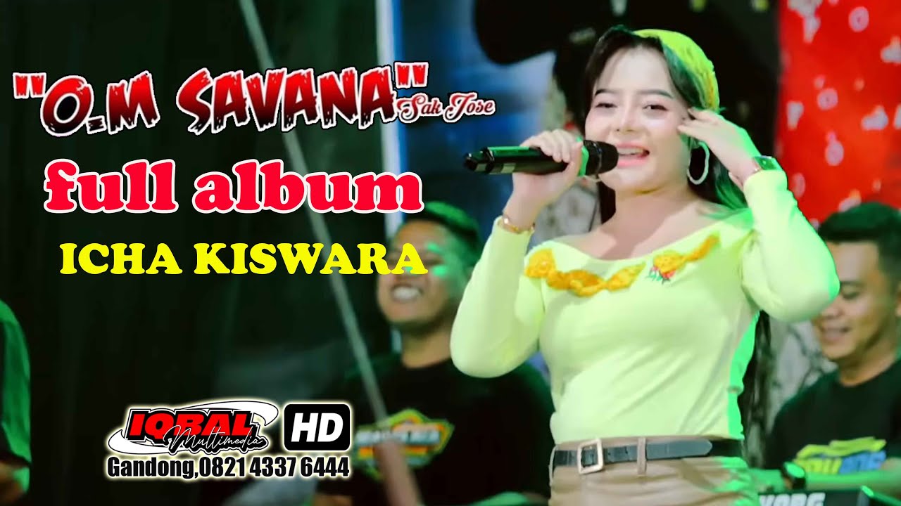 full album icha kiswara - savana sak jose