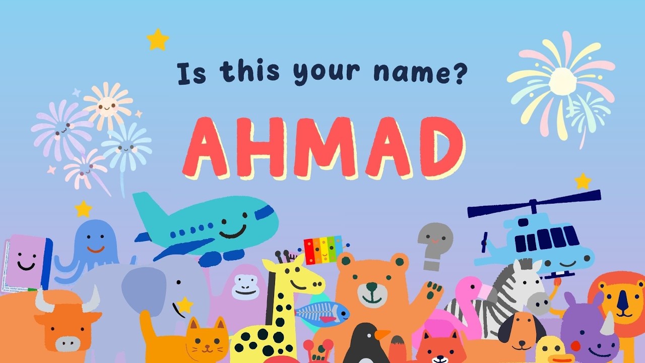 AHMAD! Is This Your Name? 🎉