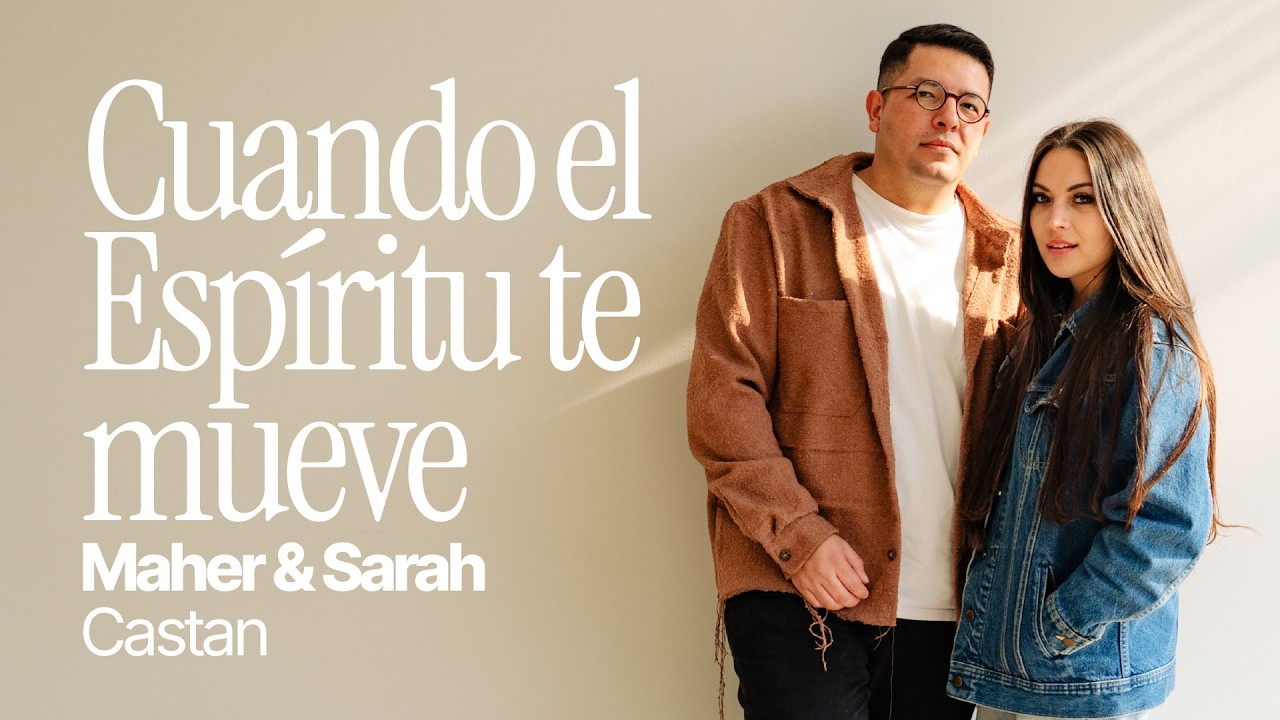Cuando el Espíritu te mueve | Maher & Sarah Castan | Euphoria Church