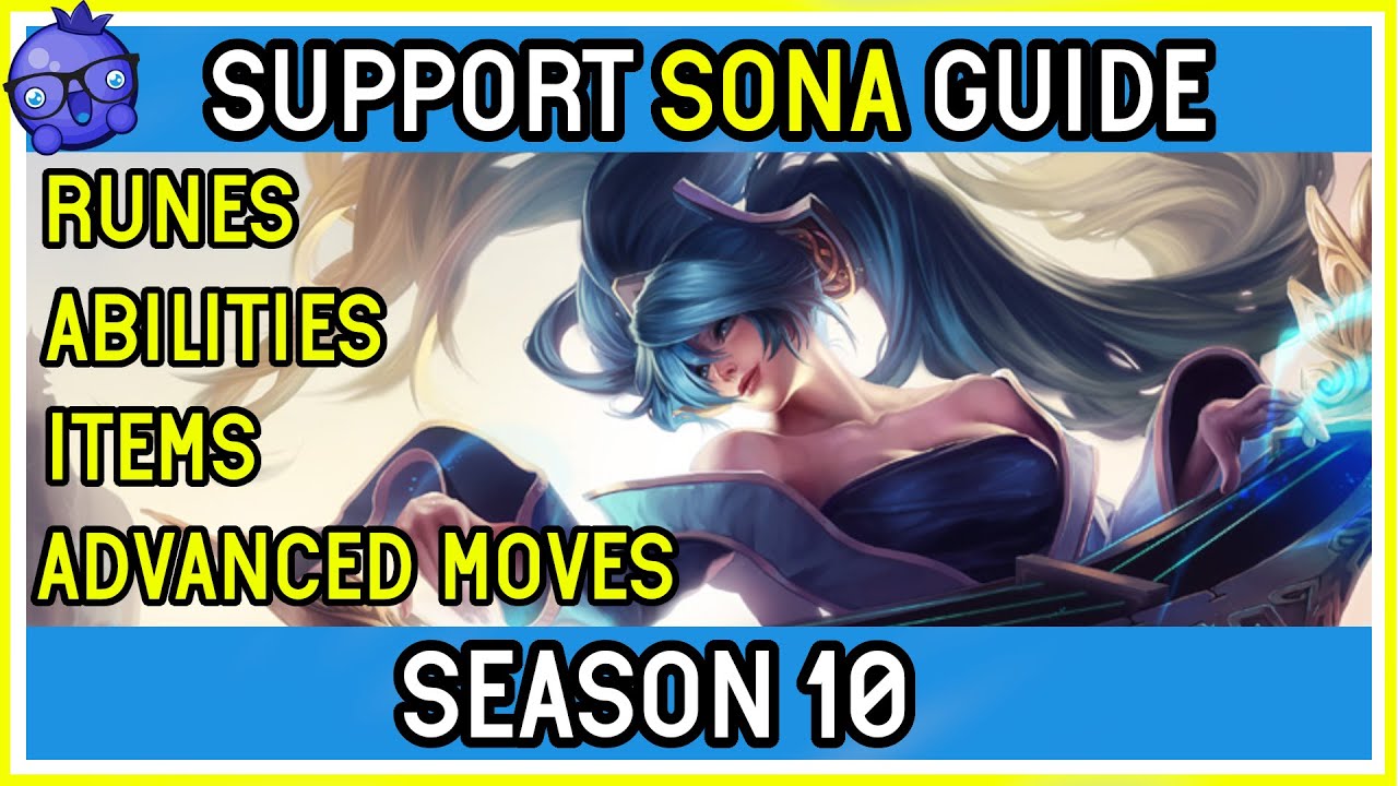 SEASON 10 - Support Sona Guide  - League of Legends How to Play Sona