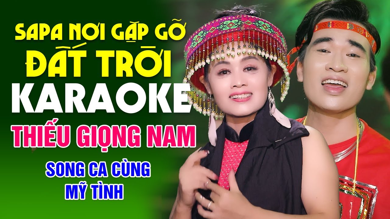Karaoke SAPA NƠI GẶP GỠ ĐẤT TRỜI - Thiếu Giọng Nam | Song Ca Cùng Mỹ Tình