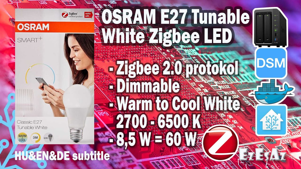 52 OSRAM SMART+ Zigbee Classic E27 &aacute;ll&iacute;that&oacute; feh&eacute;r LED izz&oacute; ZHA integr&aacute;ci&oacute;ja Home Assistantban