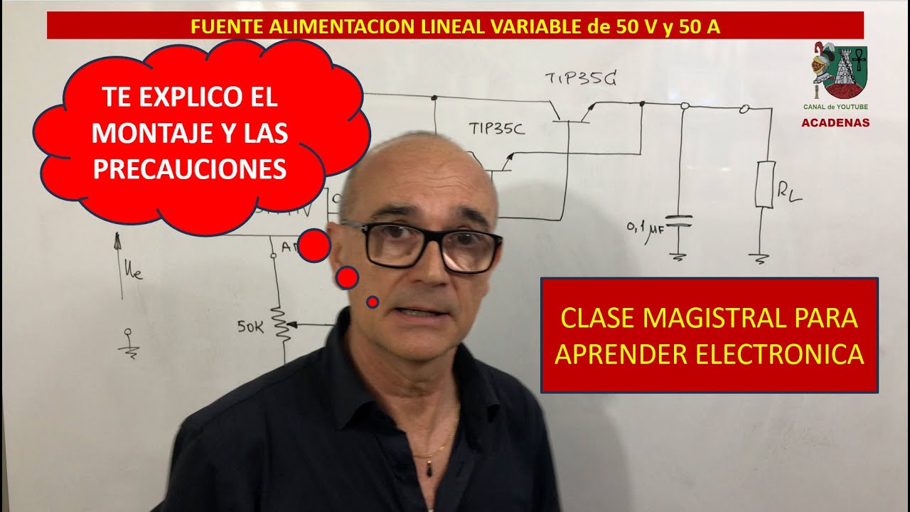 Clase Magistral: Fuente Regulable hasta 50V y 50 A (*)
