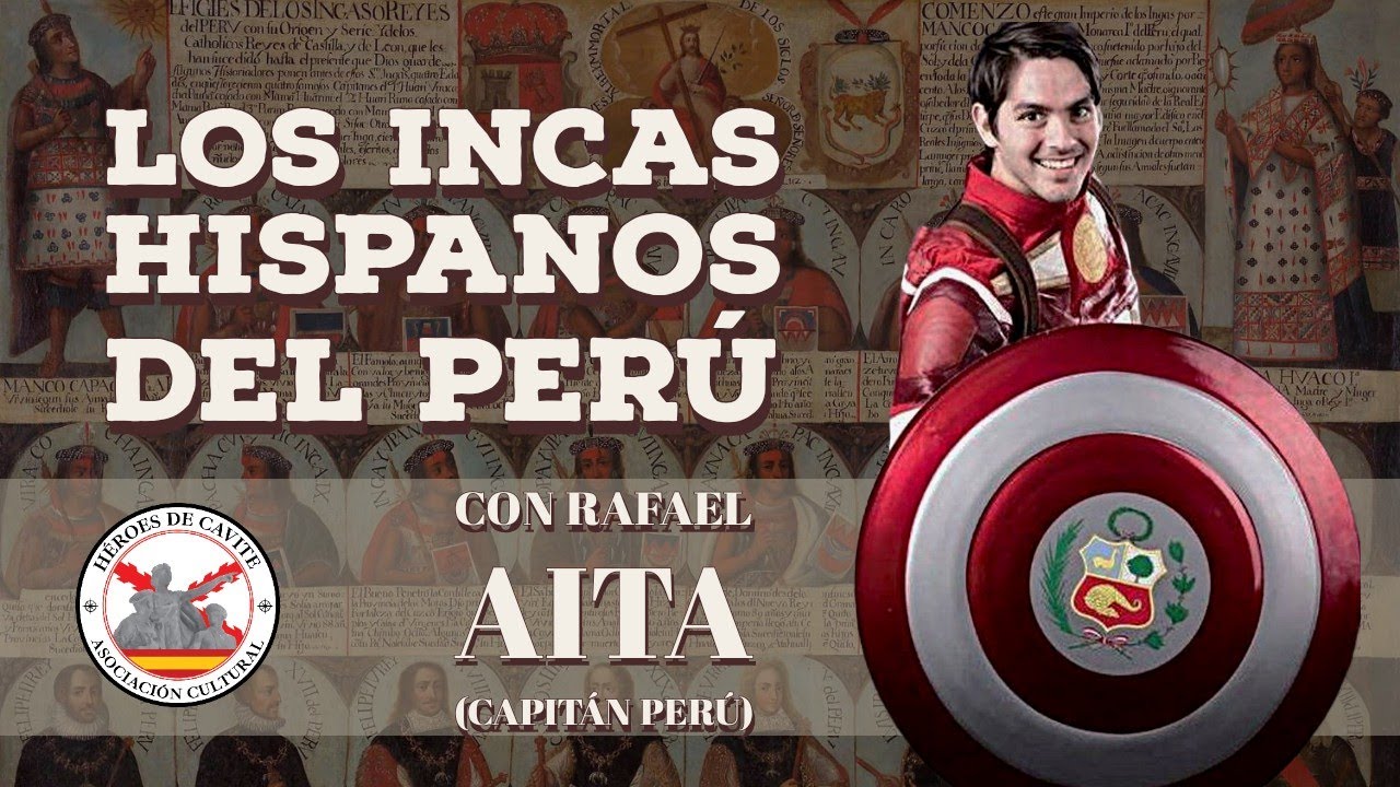 Los incas hispanos del Perú. Con Rafael Aita