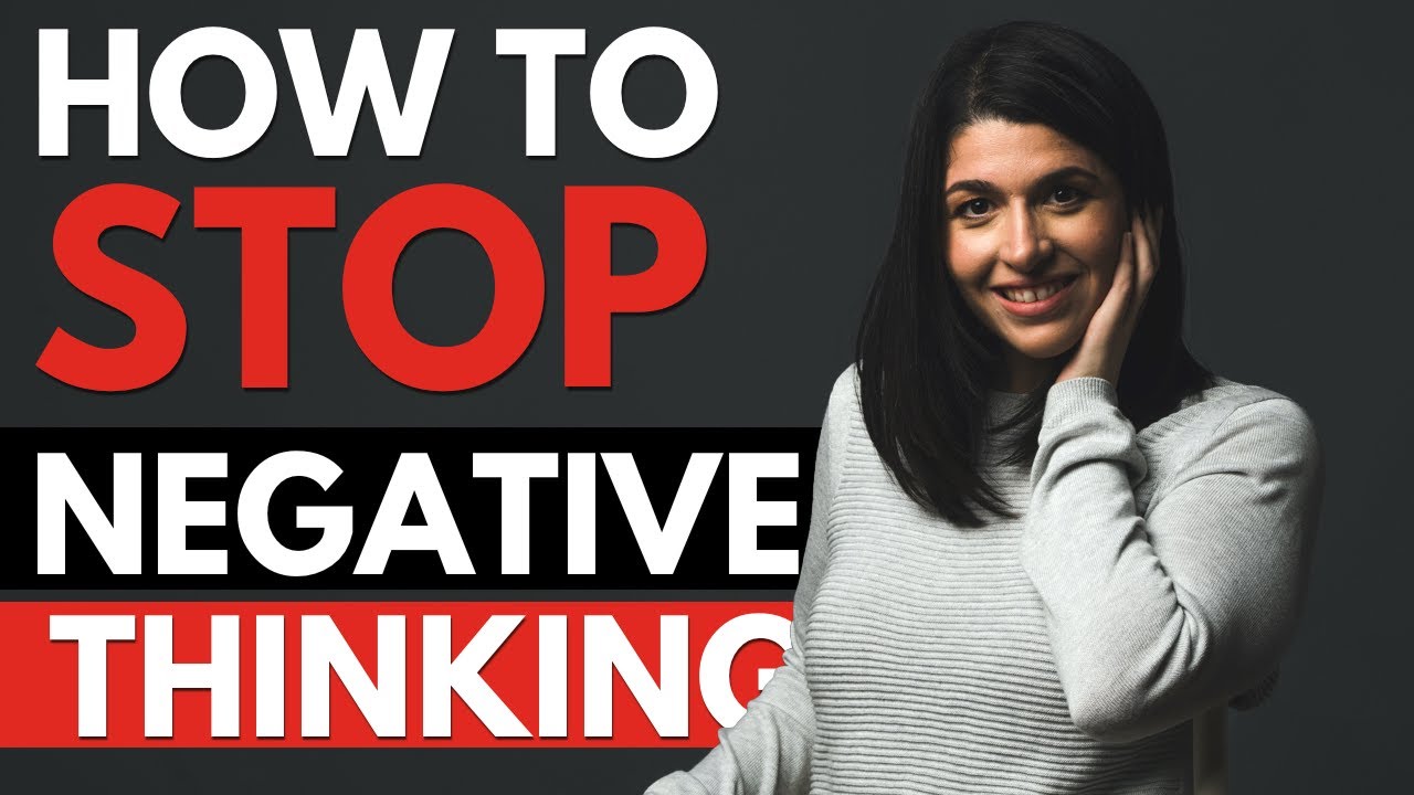 How to STOP negative thinking (A brand new 4 step cycle)