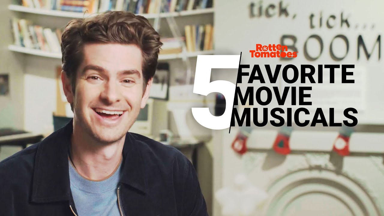 Andrew Garfield's 5 Favorite Movie Musicals | Rotten Tomatoes