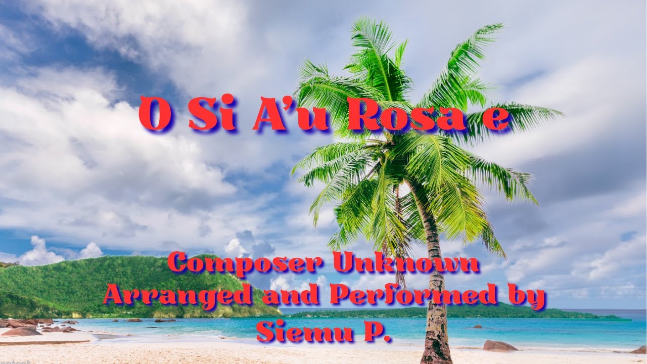 O Si A'u Rosa e