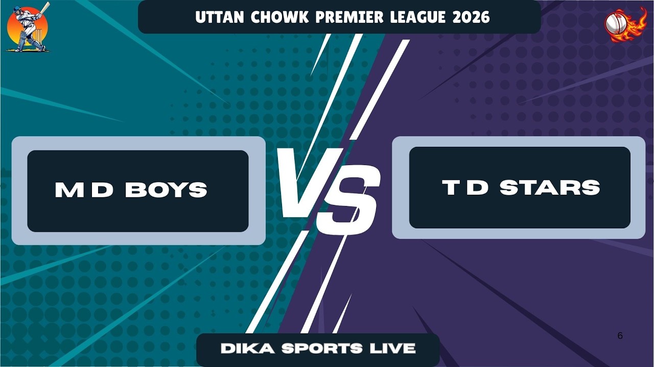 M D BOYS VS T D STARS || UTTAN CHOWK PREMIER LEAGUE 2026 || DIKA SPORTS LIVE