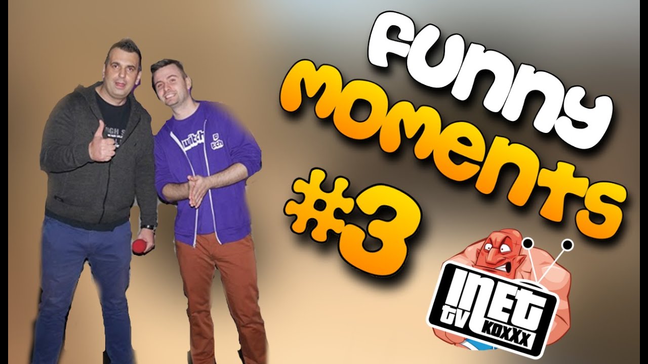 Funny Moments InetKoxTV 