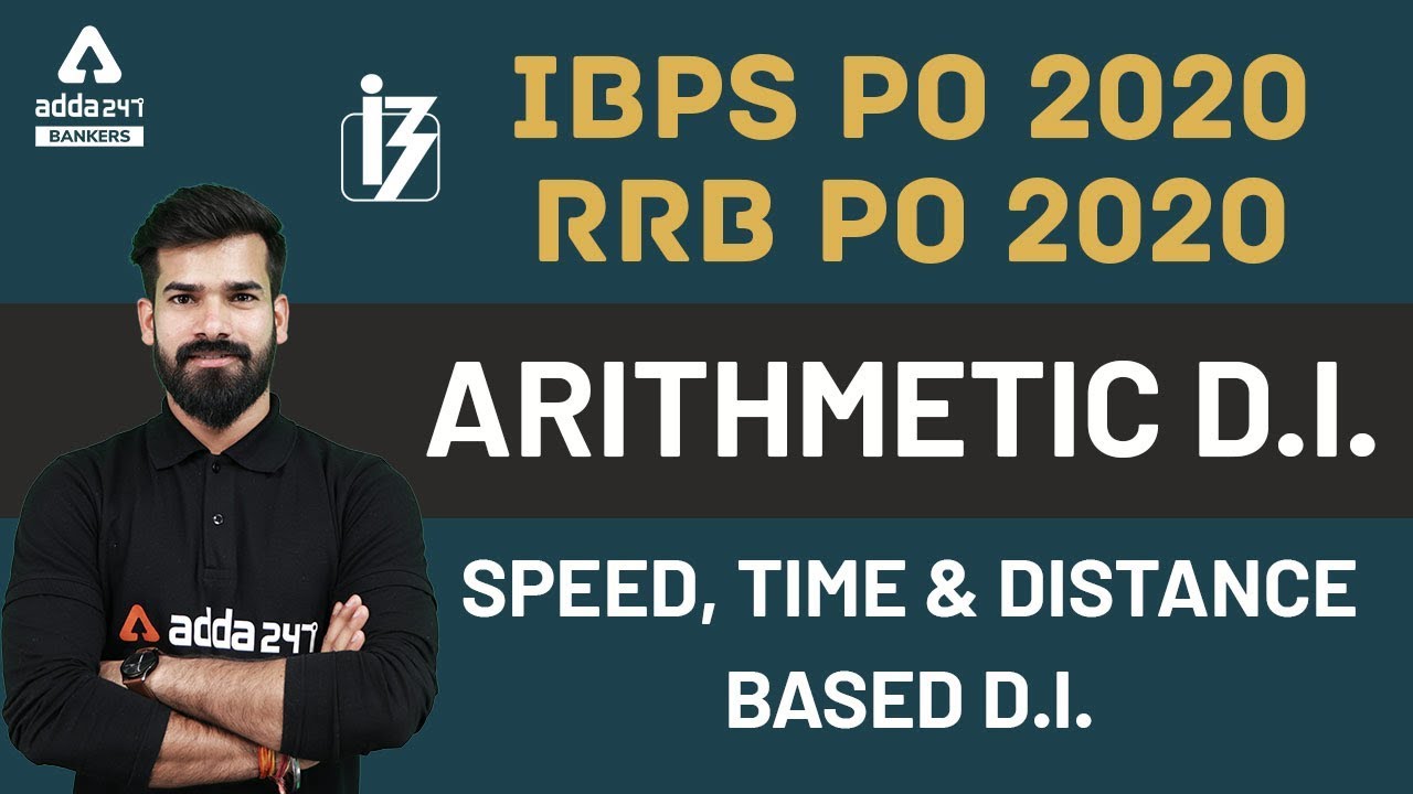 Arithmetic D.I. | Speed, Time & Distance Based D.I. | IBPS PO 2020/RRB PO 2020